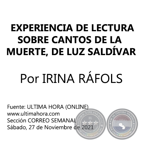 EXPERIENCIA DE LECTURA SOBRE CANTOS DE LA MUERTE, DE LUZ SALDVAR - Por IRINA RFOLS - Sbado, 27 de Noviembre de 2021